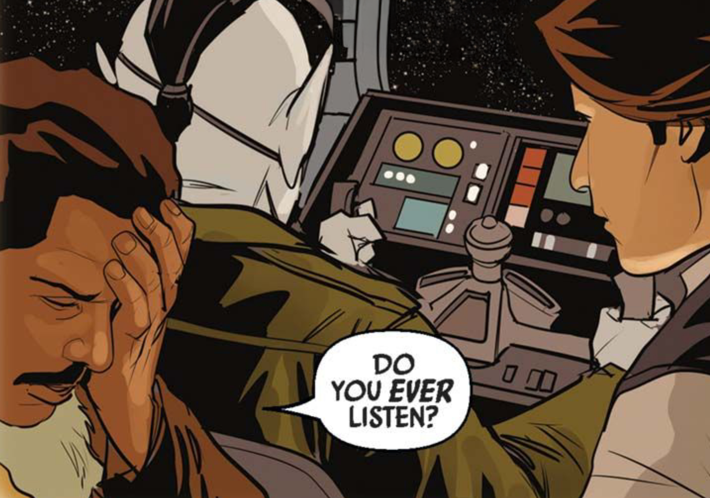 Lando Calrissian & Han Solo in a Star Wars comic panel: "Do you ever listen?"