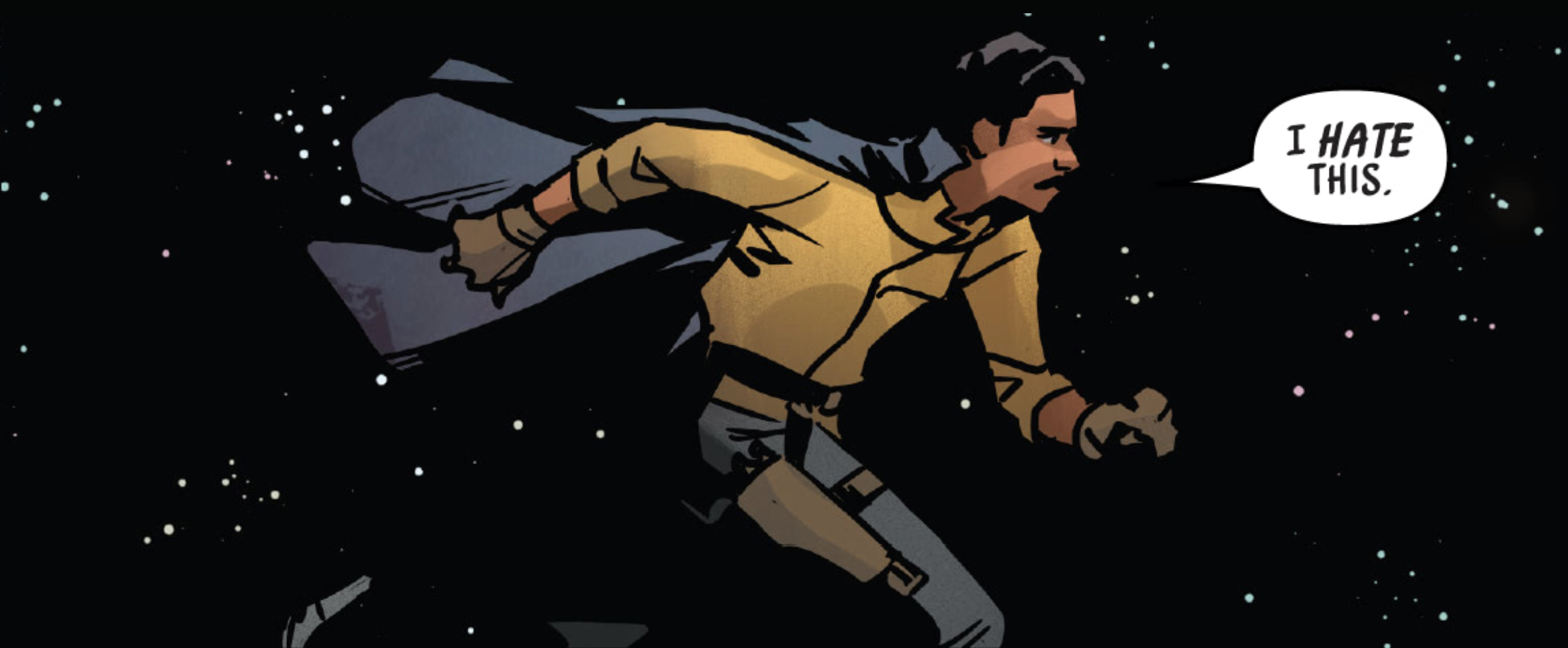 Han Solo in a Star Wars comic panel: "I hate this."