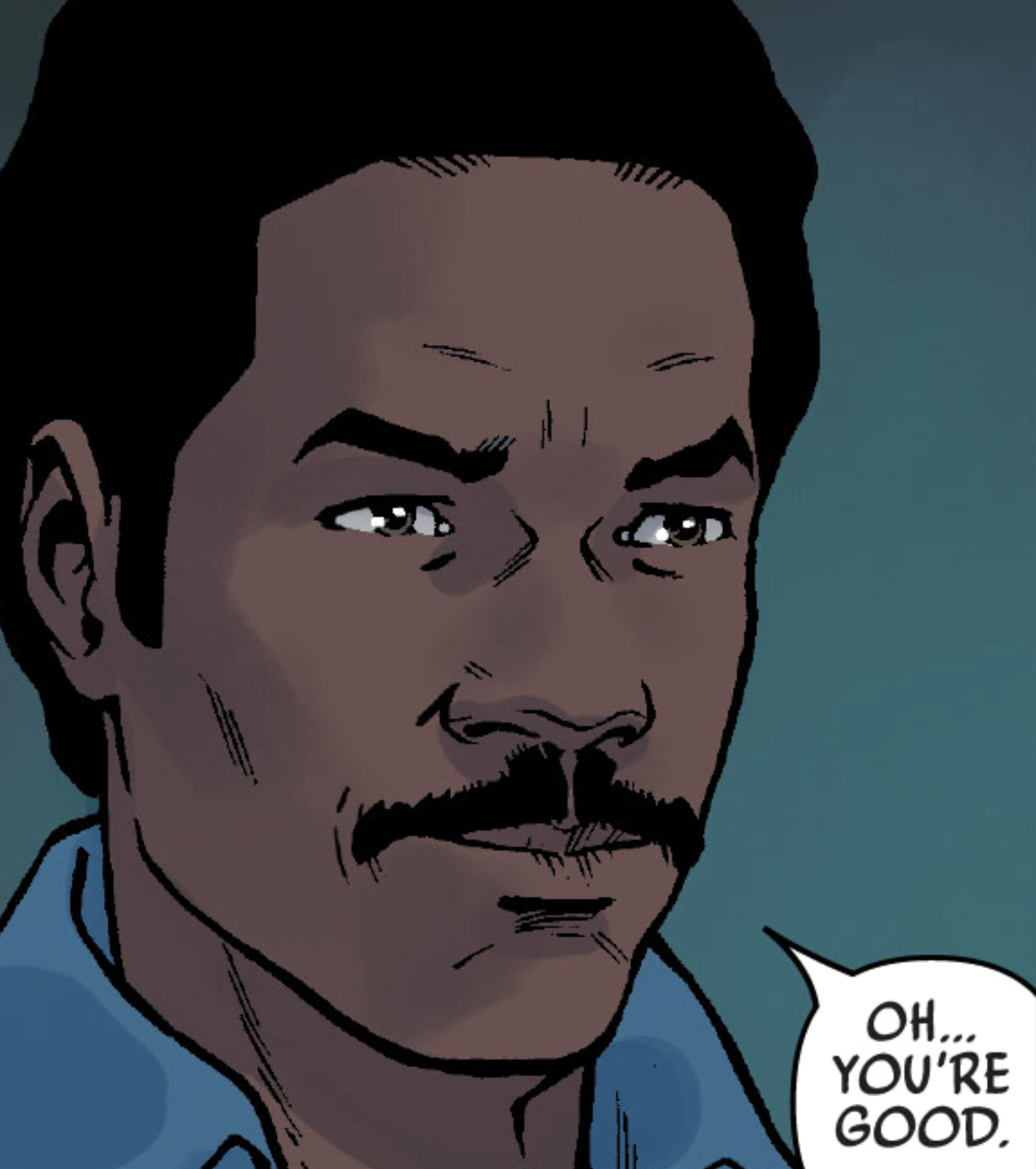 Lando Calrissian in a Star Wars comic panel: "Oh... you're good."