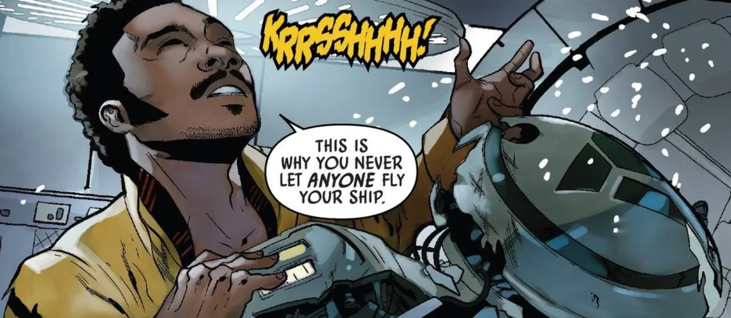 Lando Calrissian & L3-37 in a Star Wars comic panel: "This is why you never let anyone fly your ship."