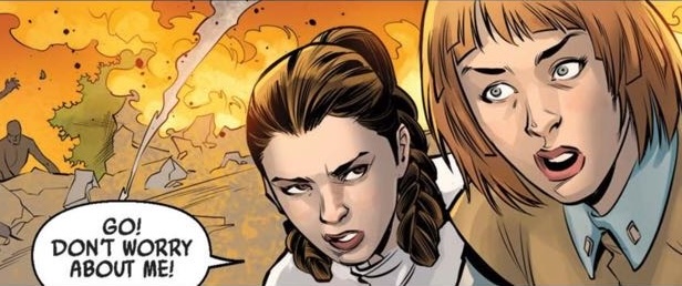 Leia Organa in a Star Wars comic panel: "Go! Don't worry about me!"