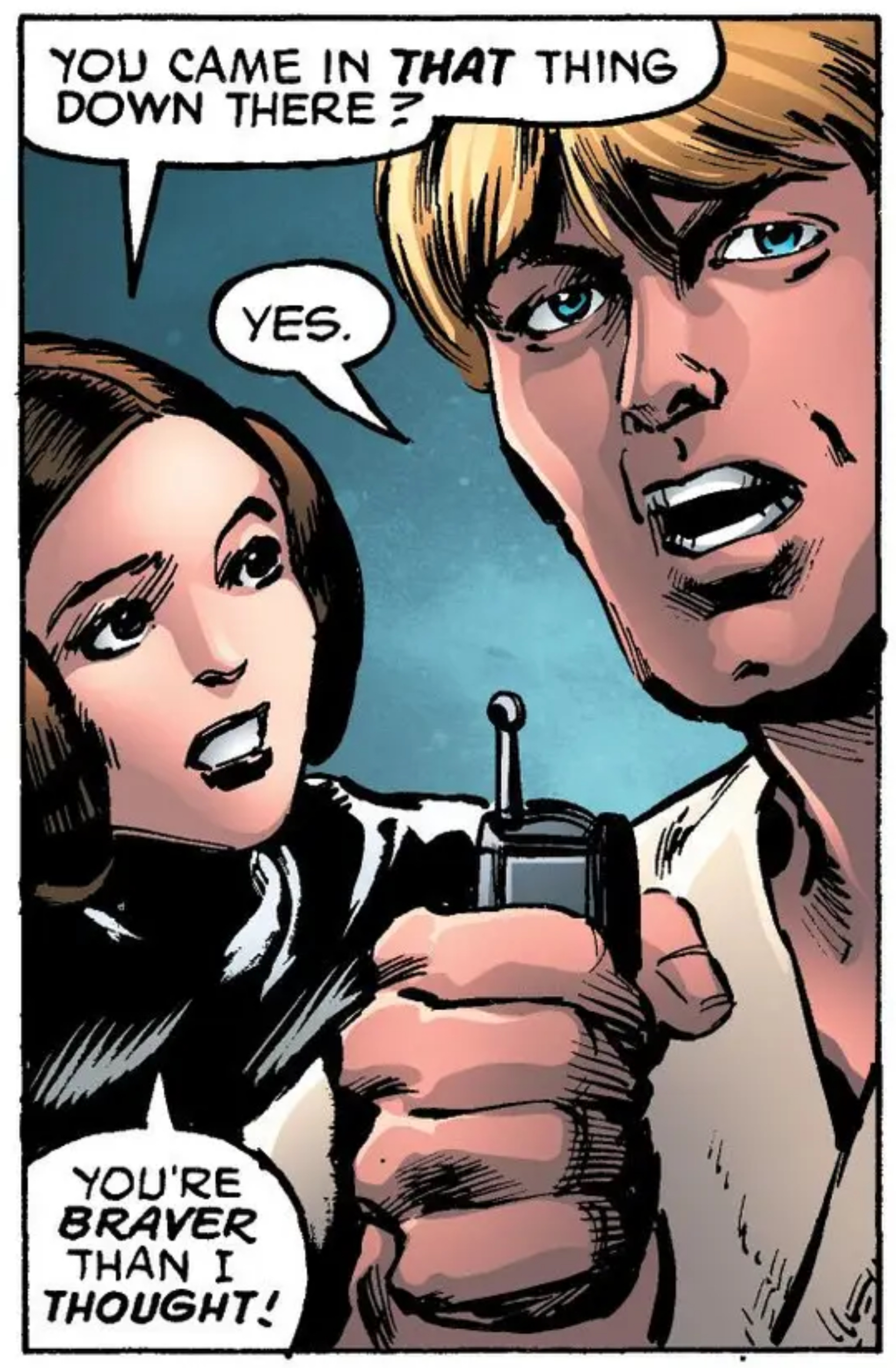 Leia Organa & Luke Skywalker in a Star Wars comic panel: "You came in that thing down there? Yes. You are braver than I thought!"