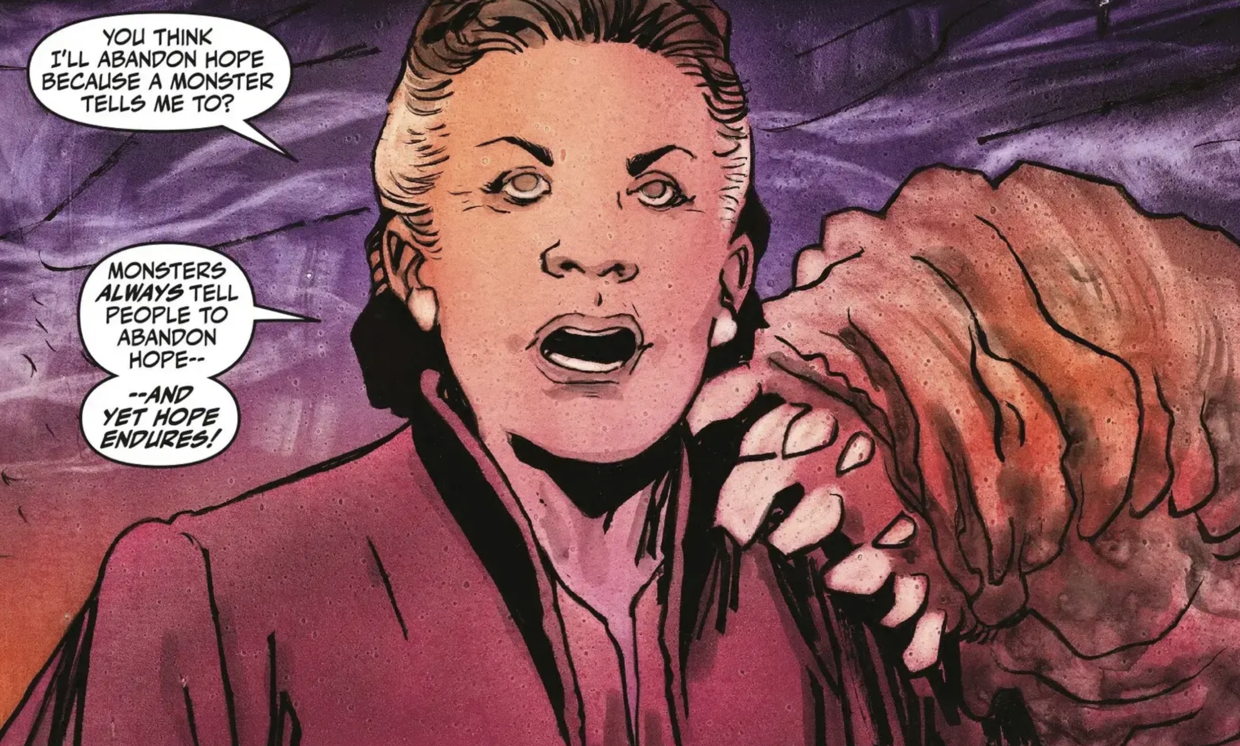Leia Organa in a Star Wars comic panel: "You think I'll abandon hope because a monster tells me to? Monsters always tell people to abandon hope, and yet hope endures!"