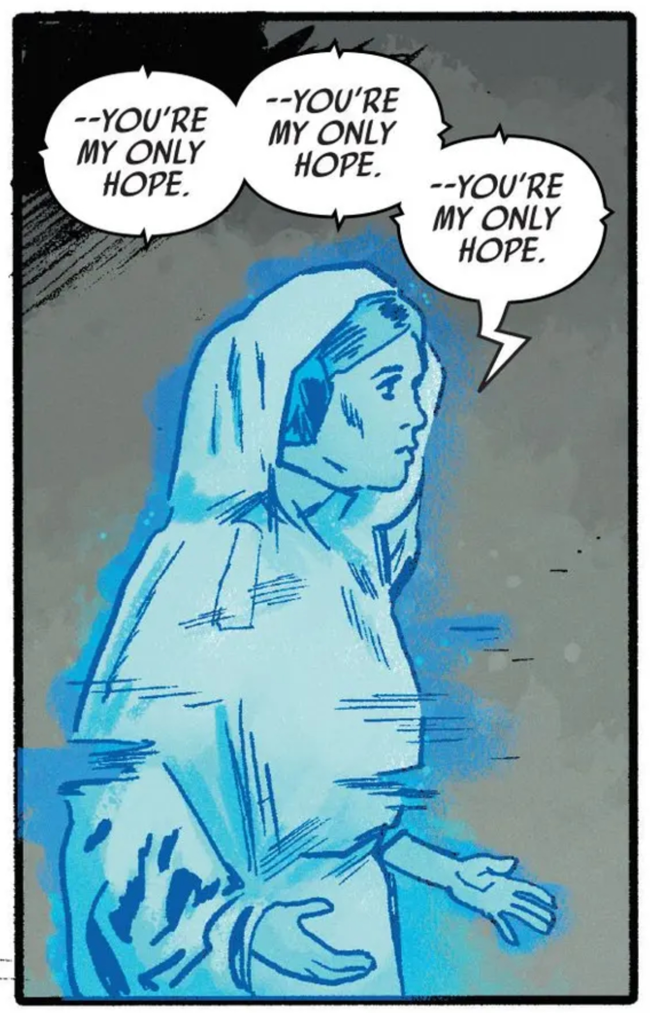 Leia Organa in a Star Wars comic panel: "You're my only hope."