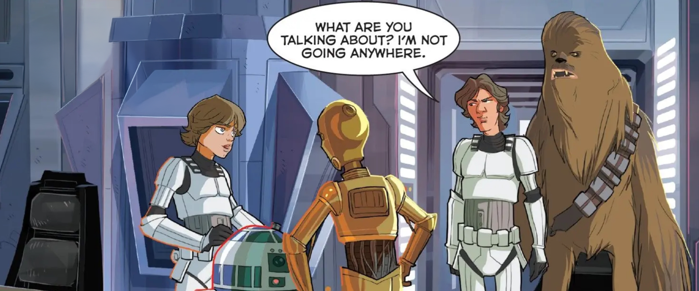Luke Skywalker & Han Solo in a Star Wars comic panel: "What are you talking about? I'm not going anywhere."
