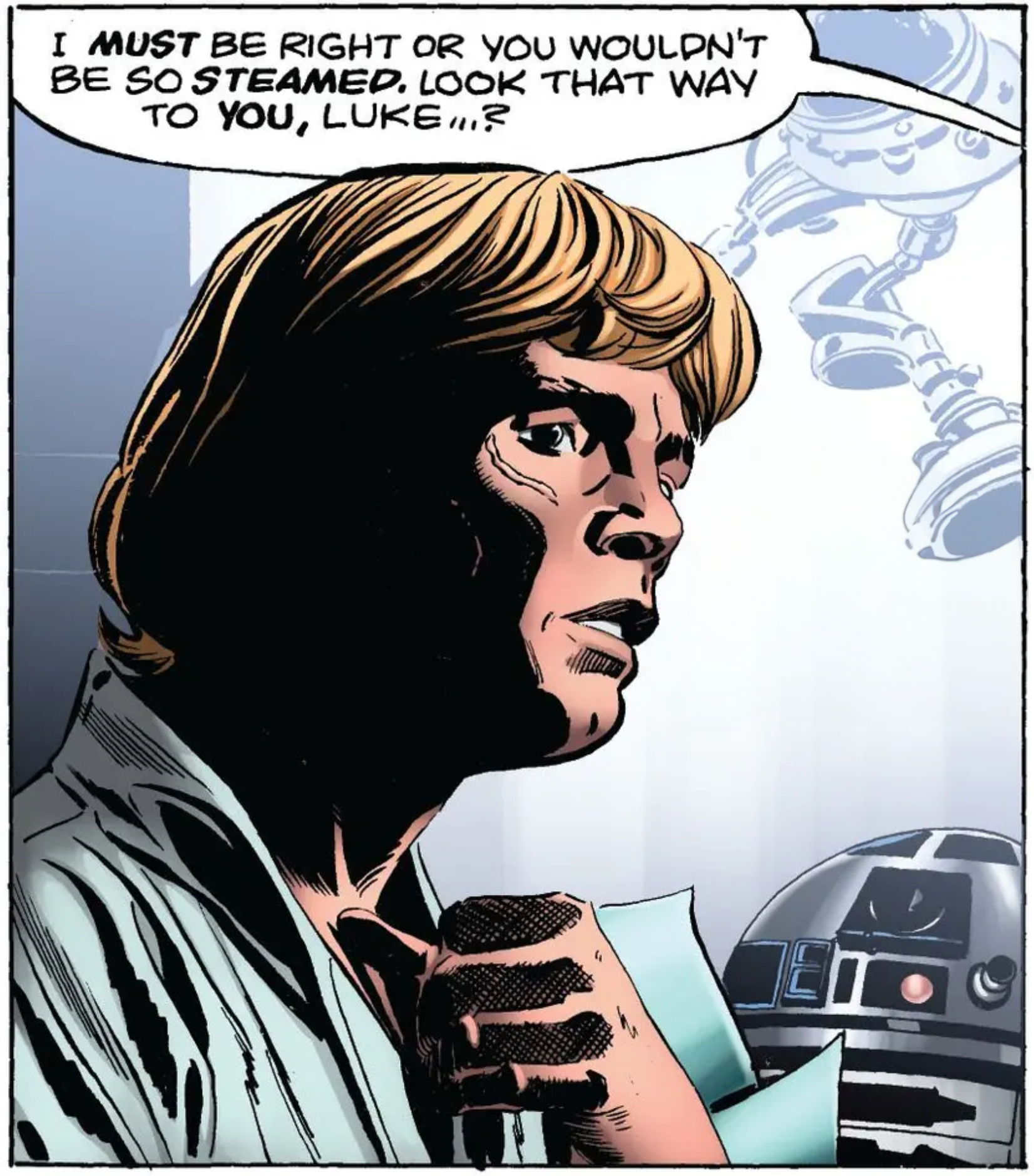 Han Solo & R2-D2 in a Star Wars comic panel: "I must be right or you wouldn't be so steamed. Look that way to you, Luke?"