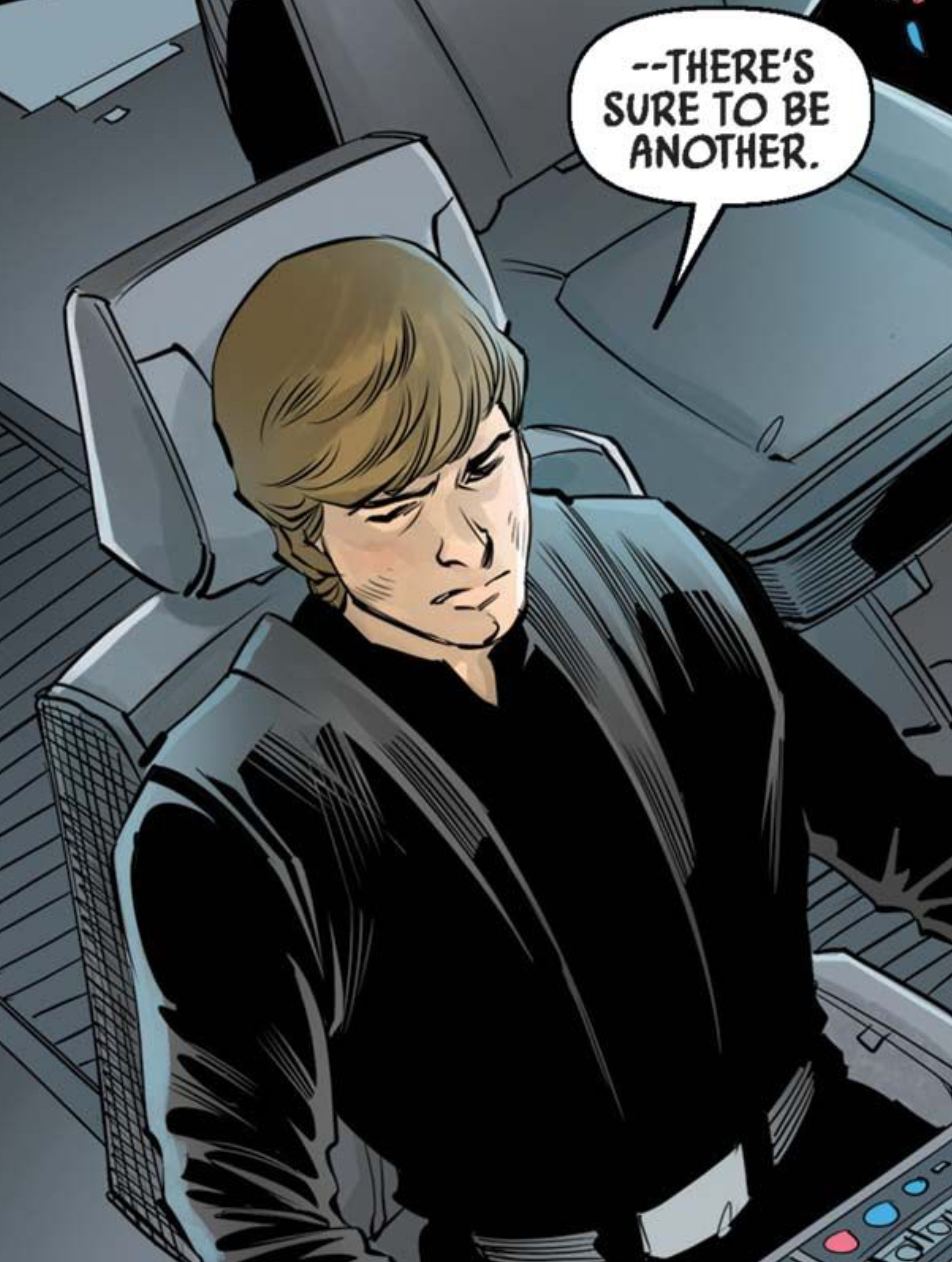 Luke Skywalker in a Star Wars comic panel: "There's sure to be another."