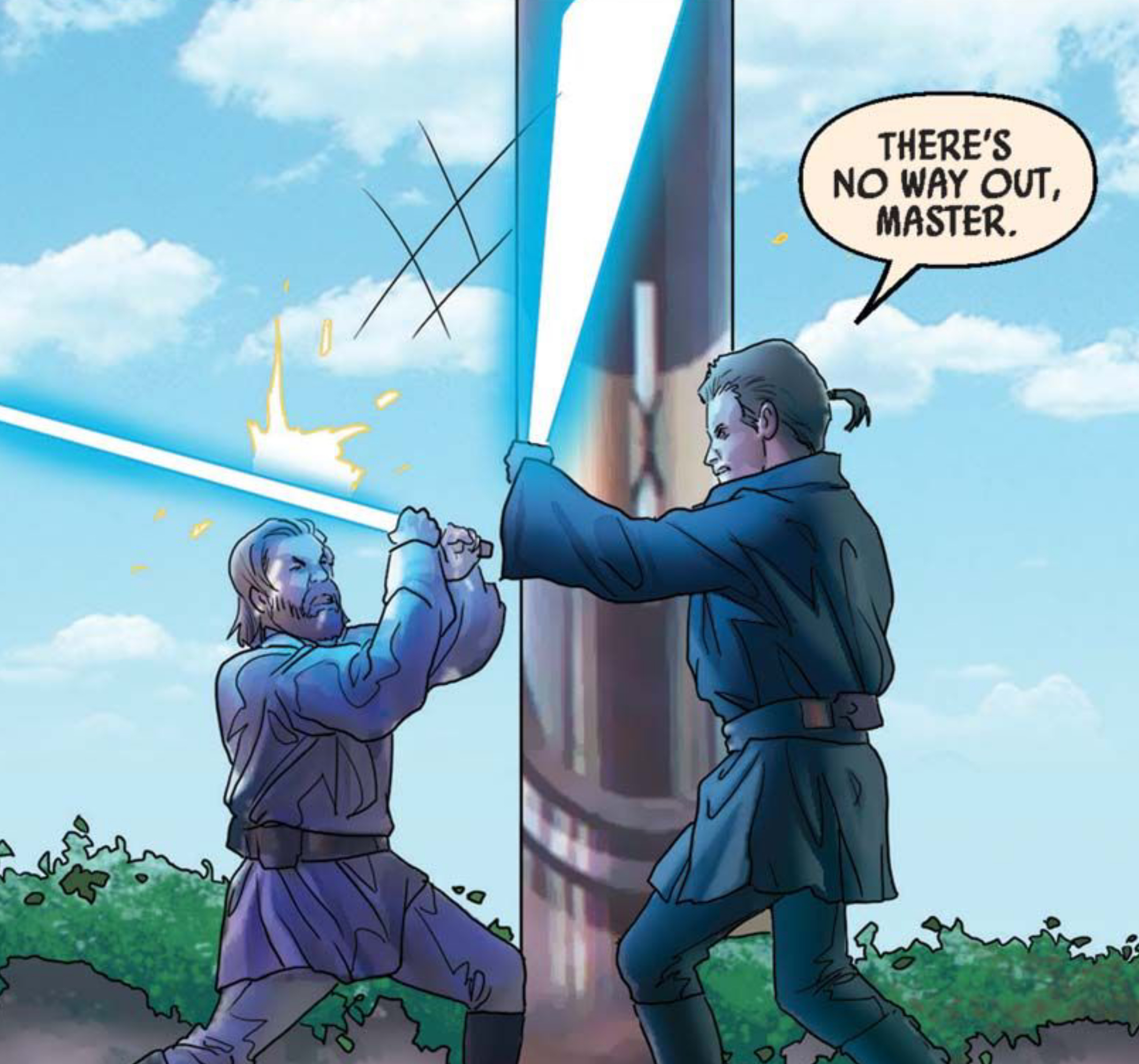 Obi-Wan Kenobi & Anakin Skywalker in a Star Wars comic panel: "There's no way out, Master."