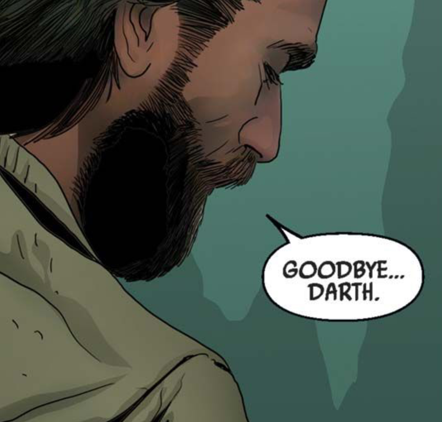 Obi-Wan Kenobi in a Star Wars comic panel: "Goodbye... Darth."