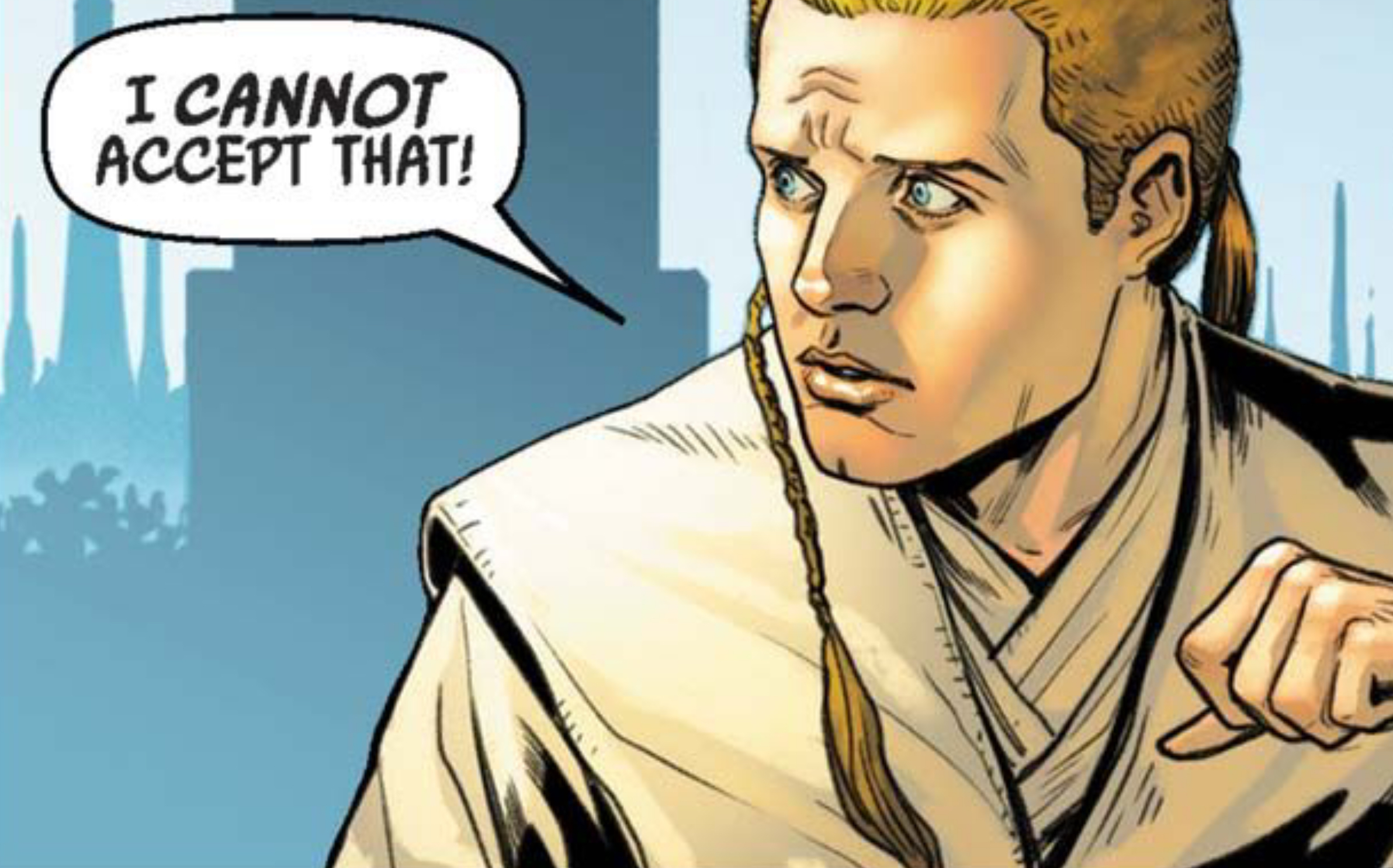 Obi-Wan Kenobi in a Star Wars comic panel: "I cannot accept that!"