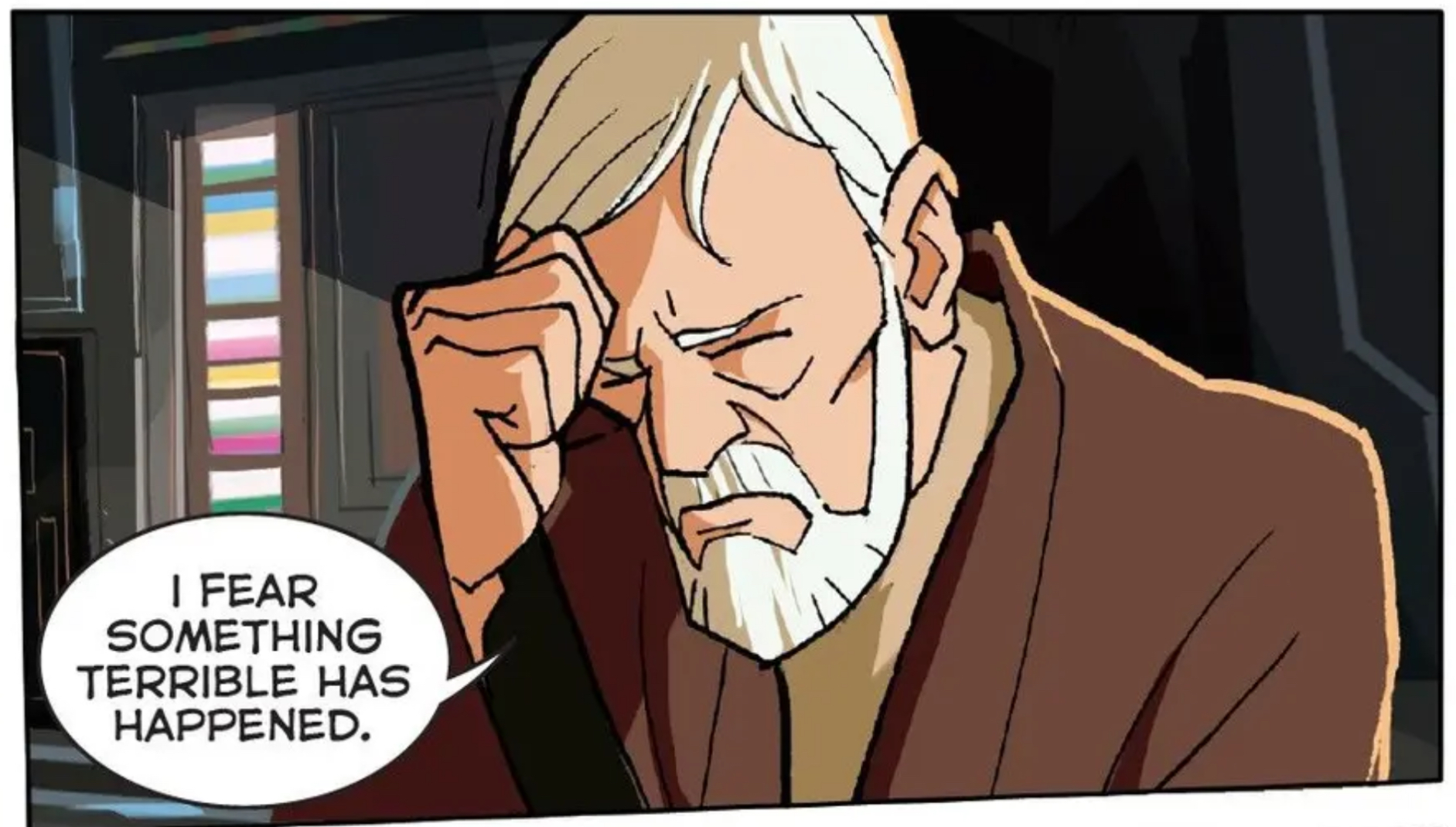 Obi-Wan Kenobi in a Star Wars comic panel: "I fear something terrible has happened."