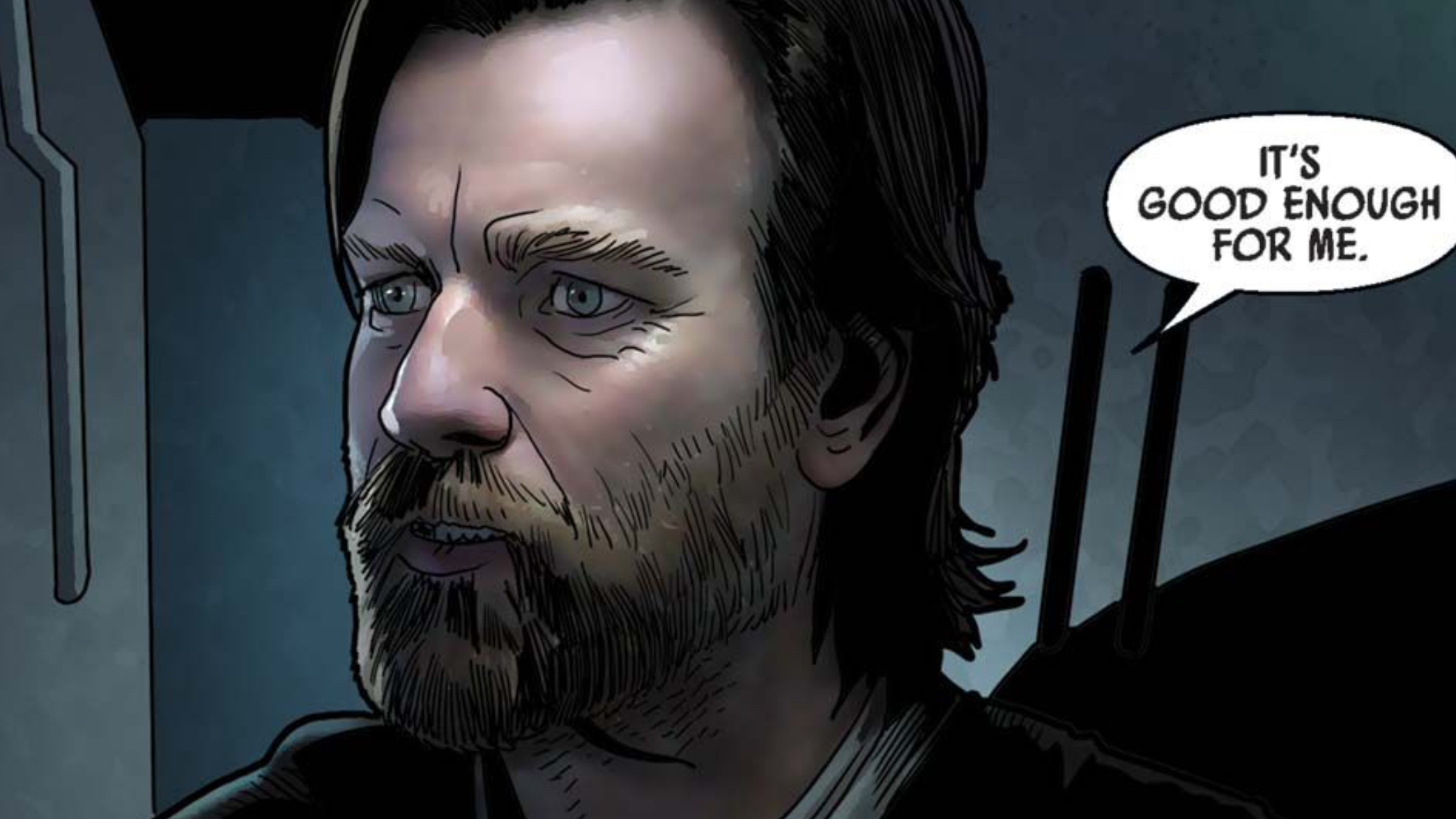 Obi-Wan Kenobi in a Star Wars comic panel: "It's good enough for me."
