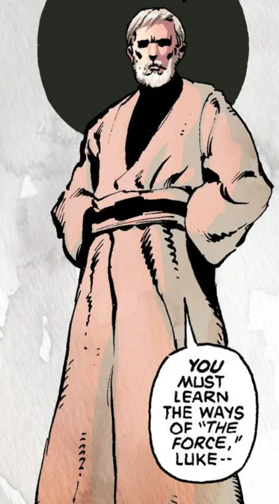 Obi-Wan Kenobi in a Star Wars comic panel: "You must learn the ways of the Force, Luke."