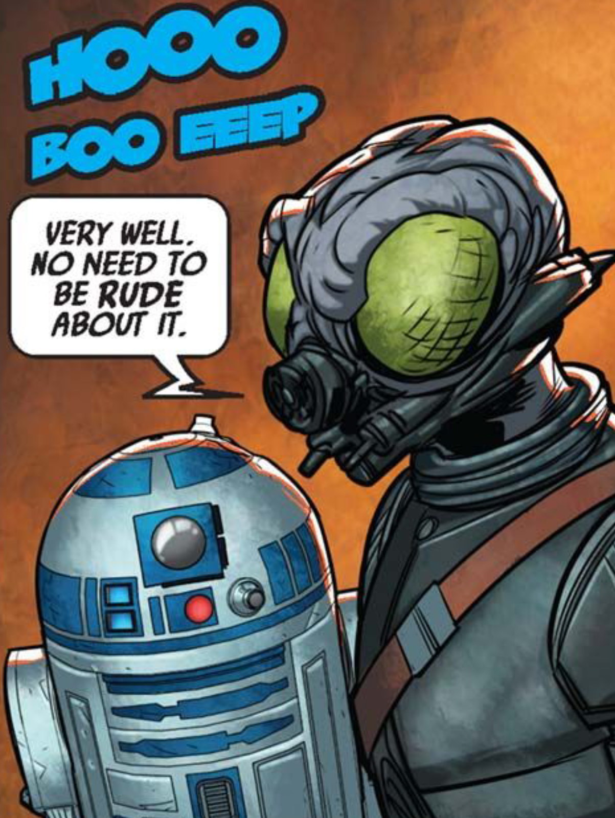 R2-D2 & 4-Lom in a Star Wars comic panel: "Very well. No need to be rude about it."