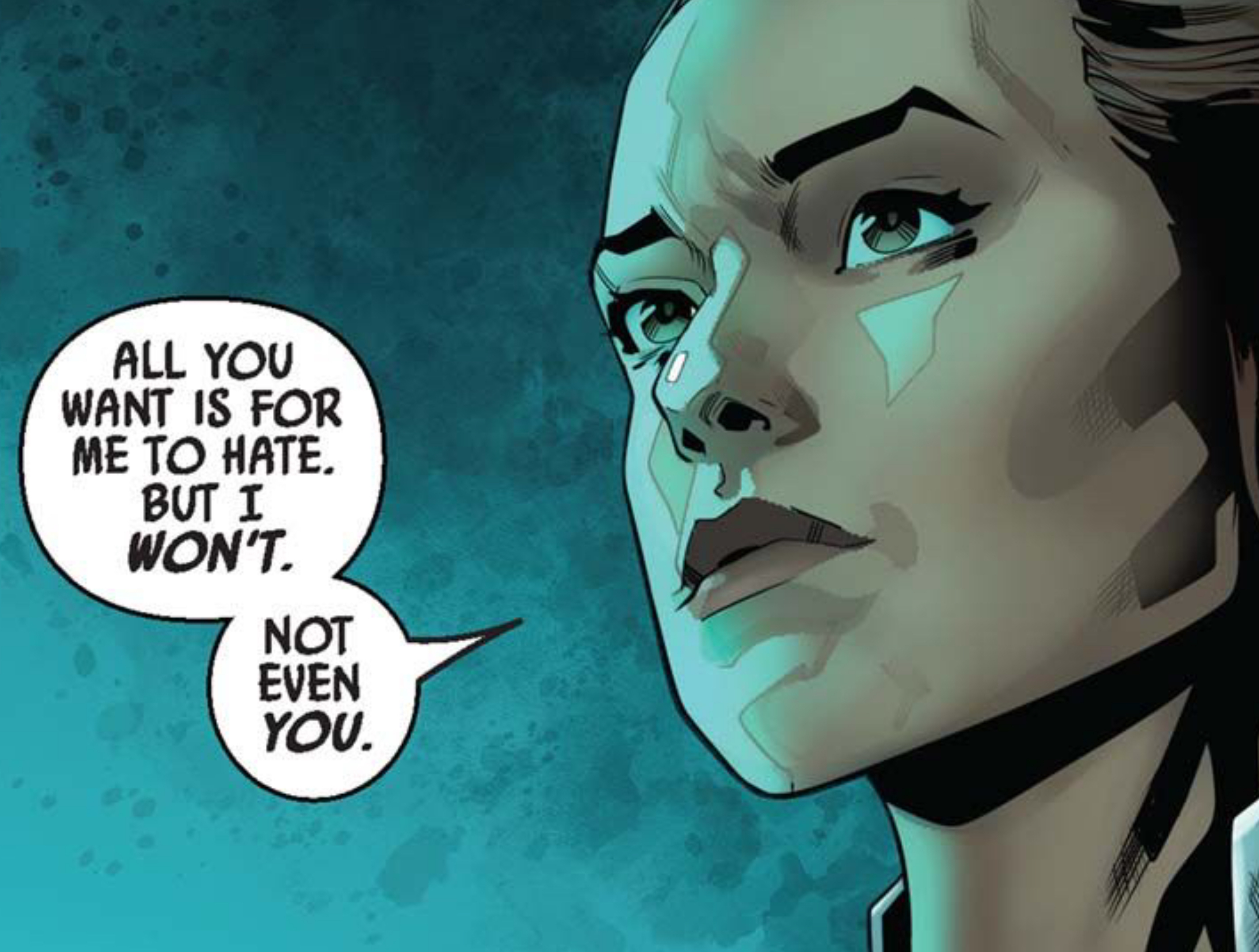 Rey in a Star Wars comic panel: "All you want is for me to hate. But I won't. Not even you."