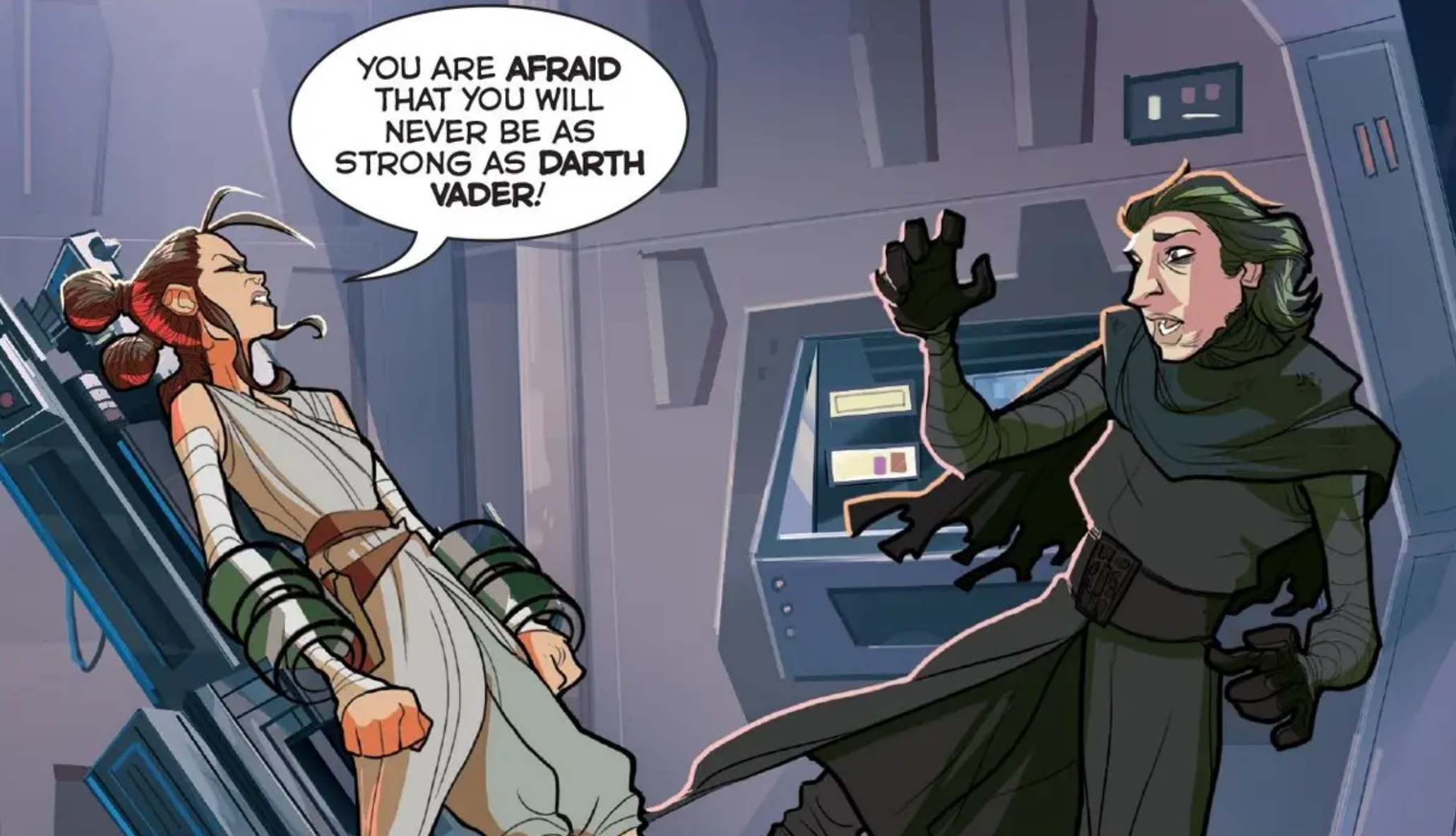 Rey & Kylo Ren in a Star Wars comic panel: "You are afraid that you will never be as strong as Darth Vader!"