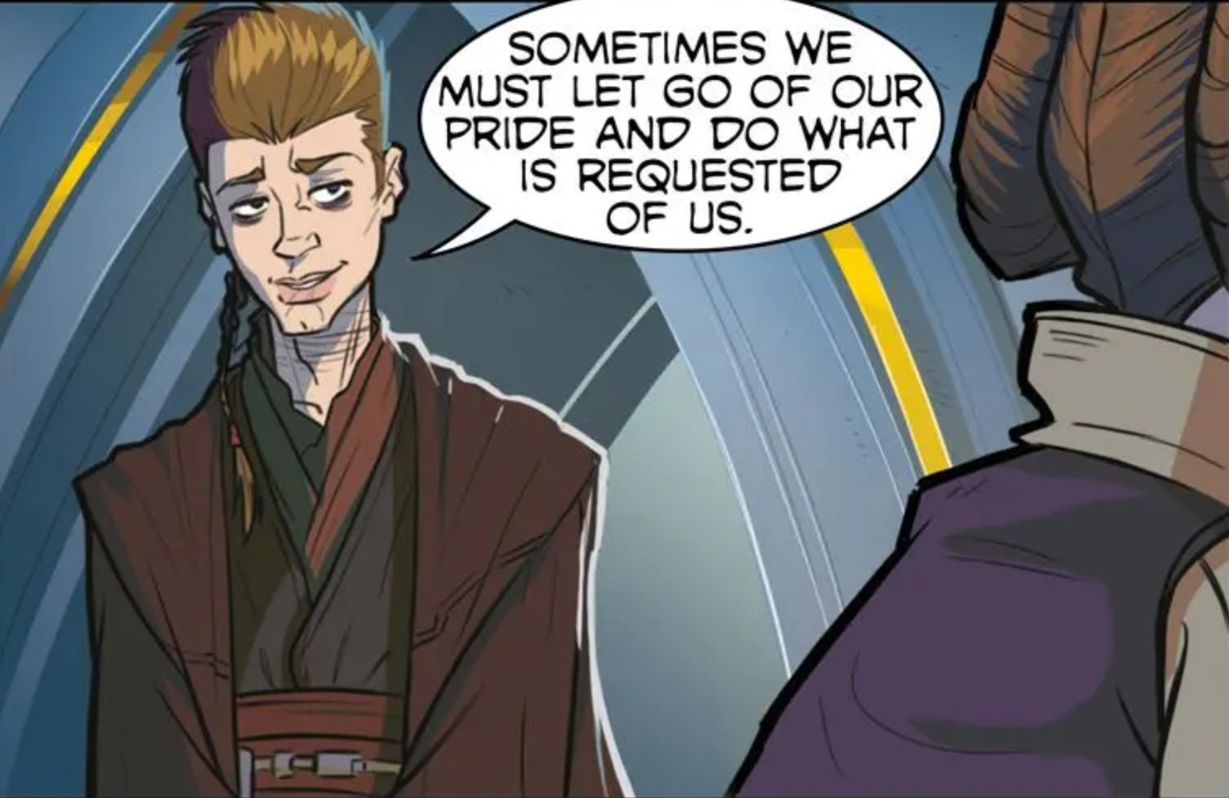 Anakin Skywalker in a Star Wars comic panel: "Sometimes we must let go of our pride and do what is requested of us."