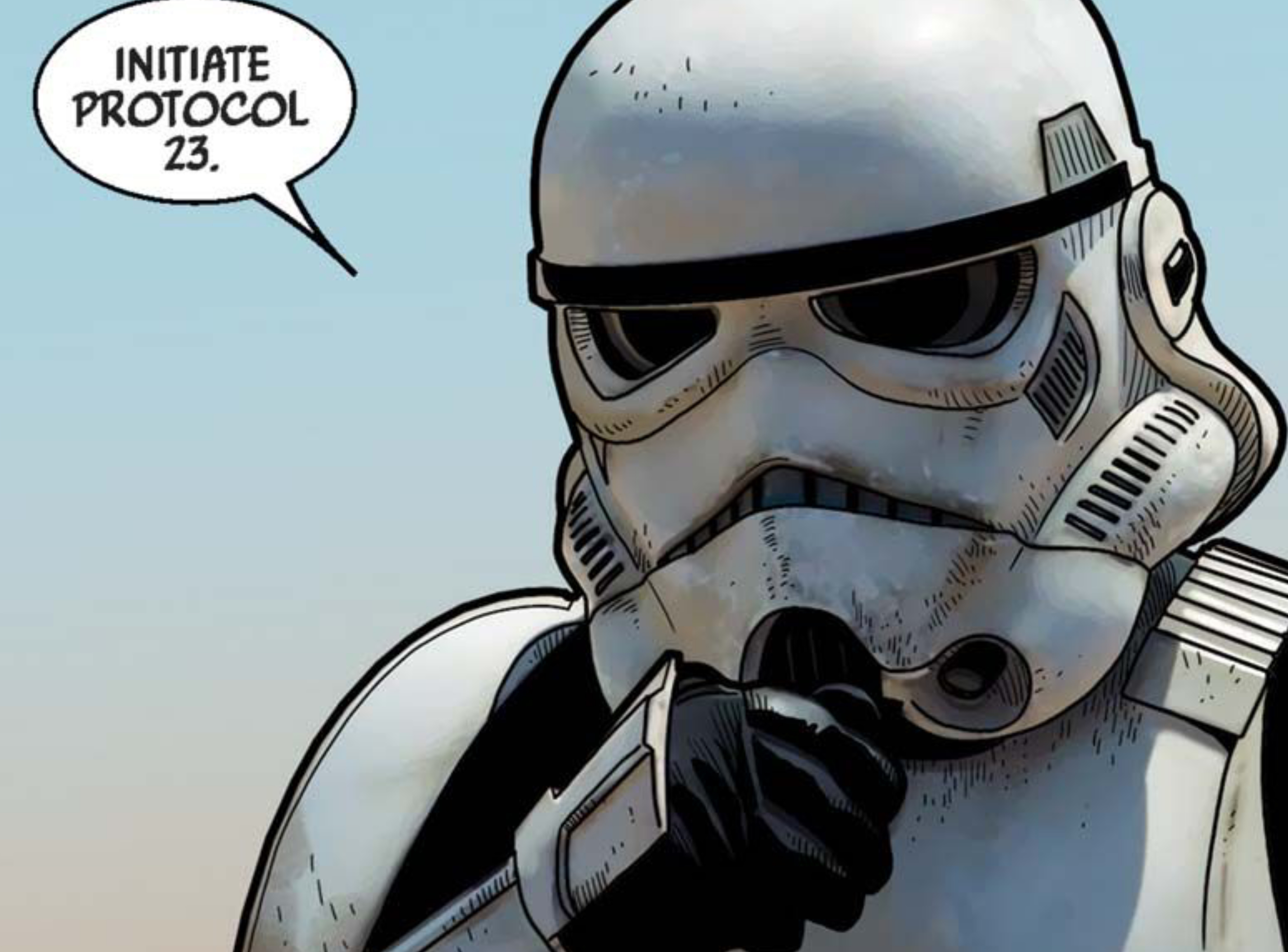 Stormtrooper in a Star Wars comic panel: "Initiate protocol 23."