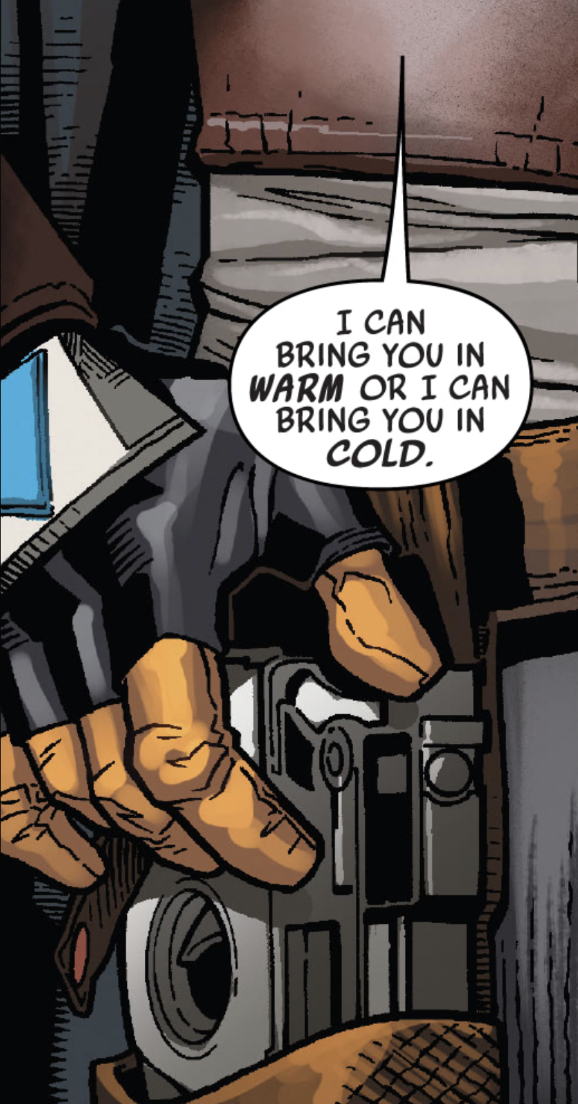 Din Djarin in a Star Wars comic panel: "I can bring you in warm or I can bring you in cold."