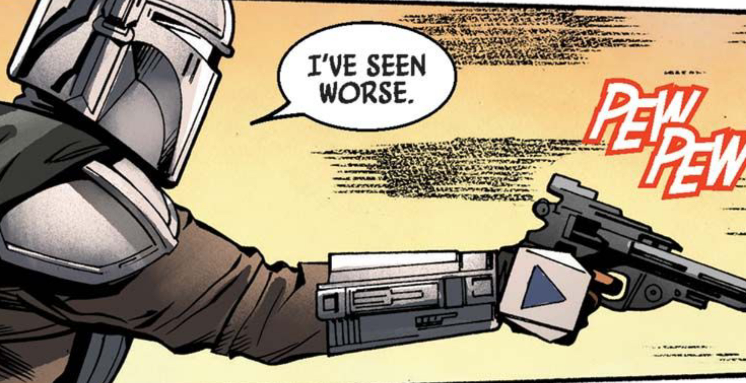 Din Djarin in a Star Wars comic panel: "I've seen worse."