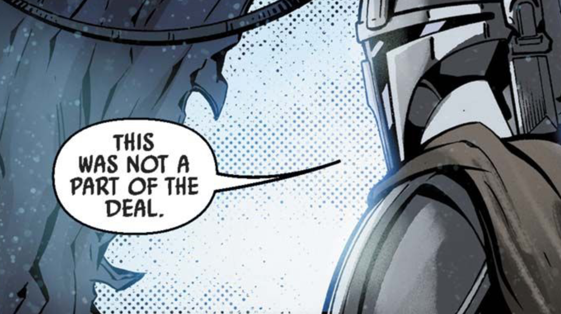 Din Djarin in a Star Wars comic panel: "This was not a part of the deal."
