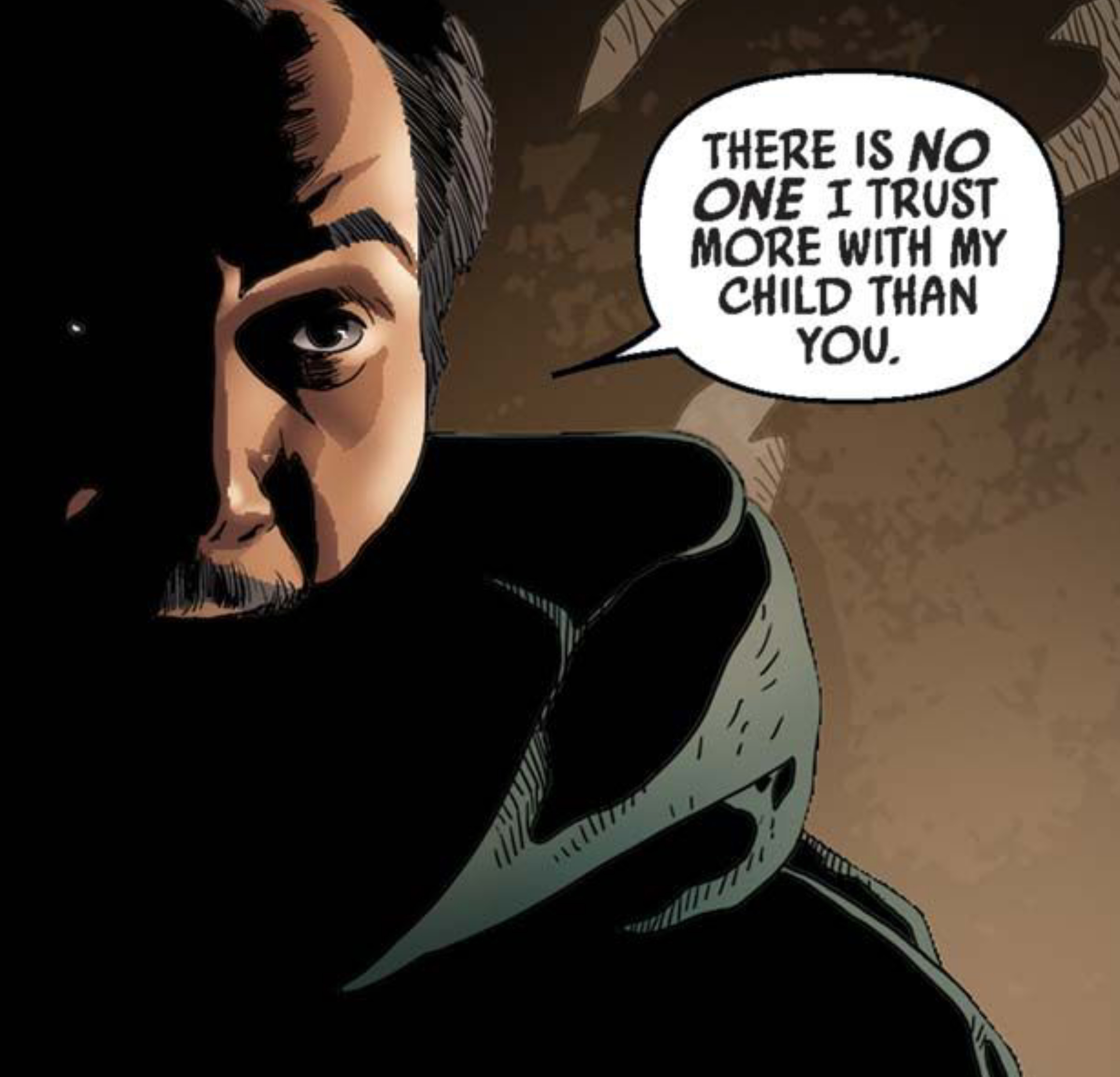 Bail Organa in a Star Wars comic panel: "There is no one I trust more with my child than you."