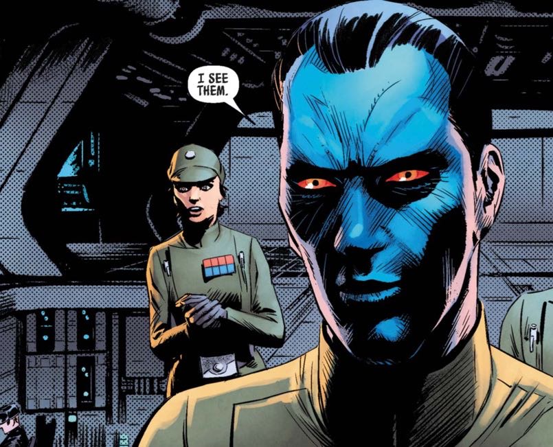 Grand Admiral Thrawn in a Star Wars comic panel: "I see them."