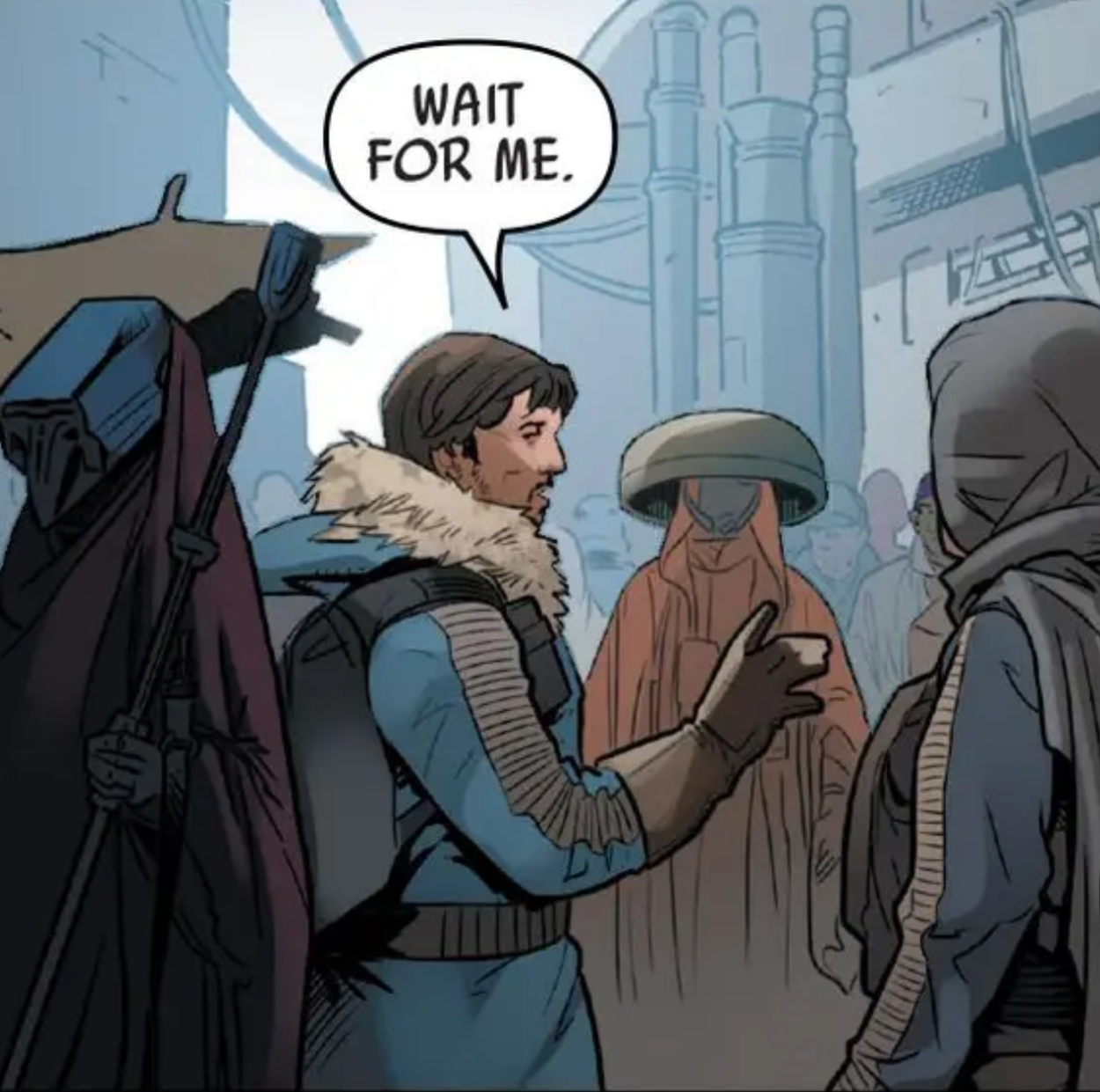 Cassian Andor in a Star Wars comic panel: "Wait for me."