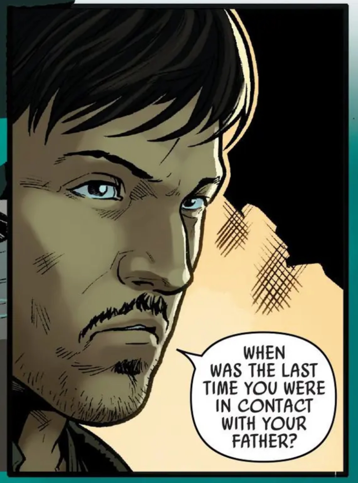 Cassian Andor in a Star Wars comic panel: "When was the last time you were in contact with your father?"