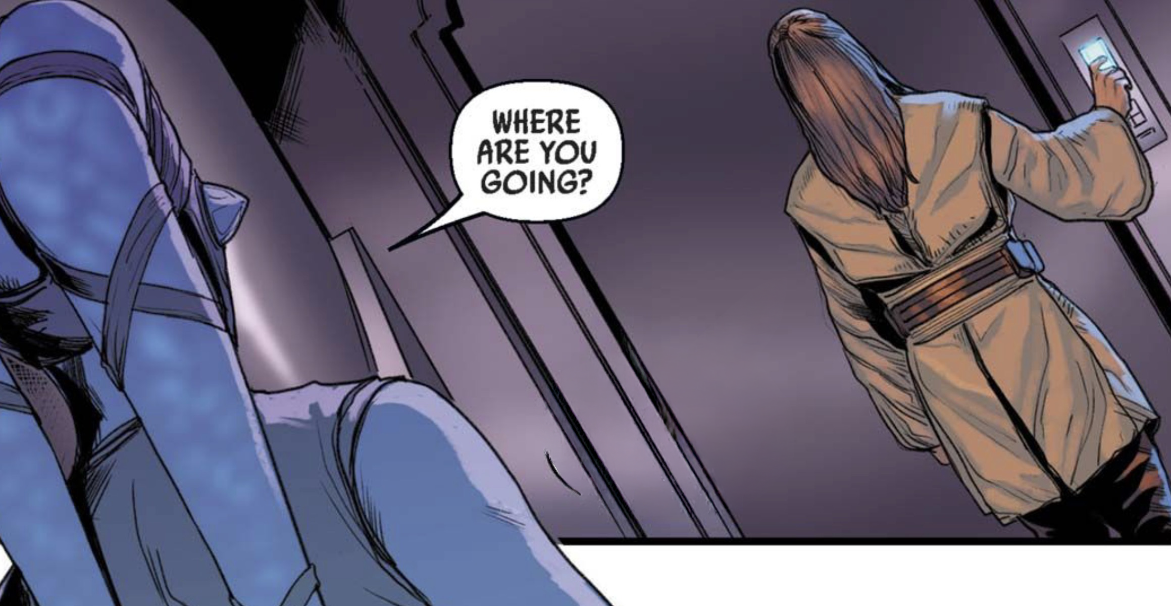 Qui-Gon Jinn in a Star Wars comic panel: "Where are you going?"