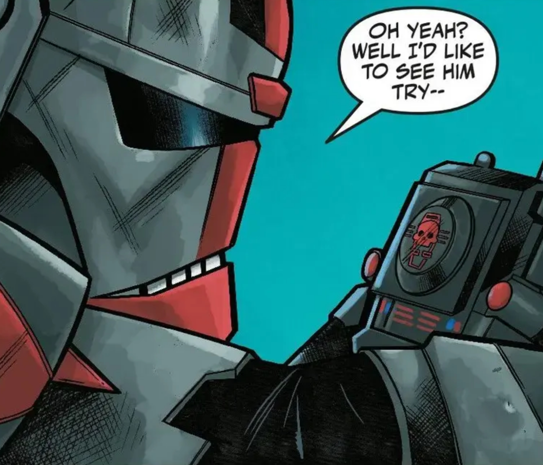Hunter in a Star Wars comic panel: "Oh yeah? Well I would like to see him try"