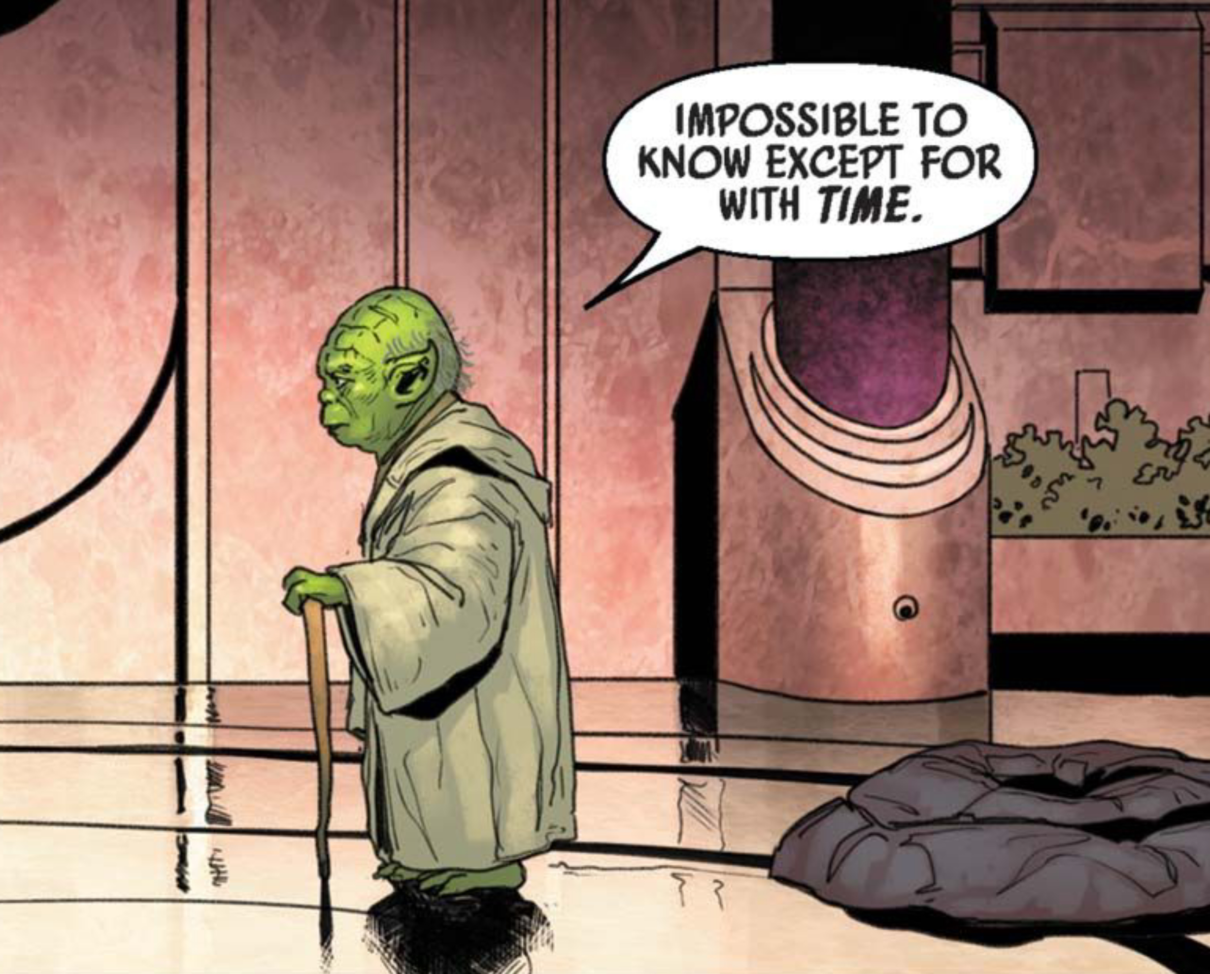 Yoda in a Star Wars comic panel: "Impossible to know except for with time."