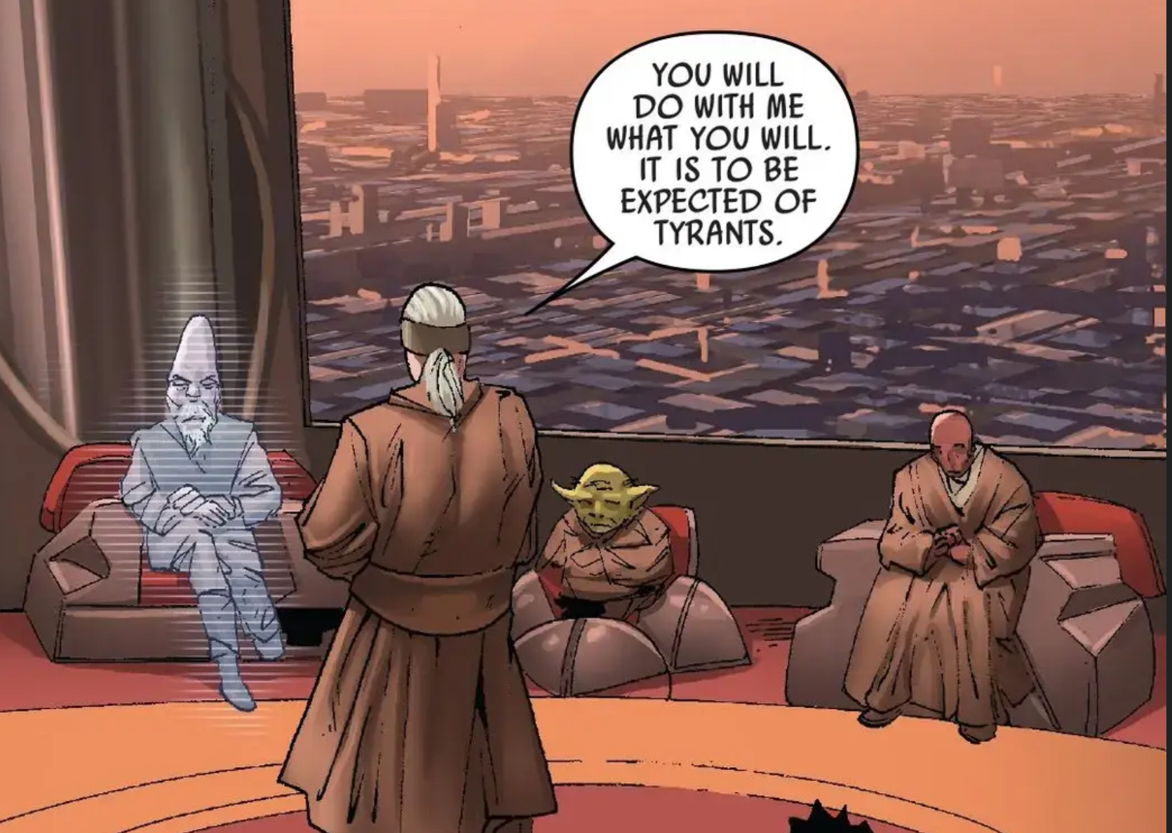 Count Dooku & Yoda in a Star Wars comic panel: "You will do with me what you will. It is to be expected of tyrants."